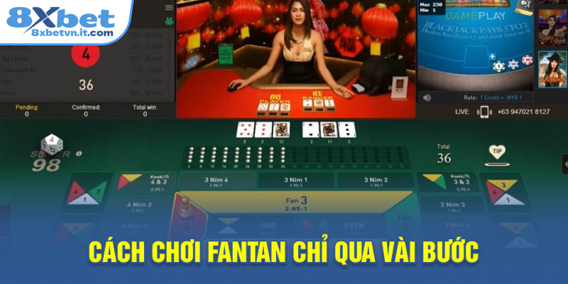 Cách chơi Fantan chỉ qua vài bước